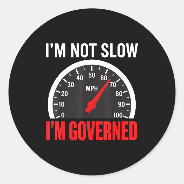 Adesivo I'm Governed Speed Limiter Funny Trucker Truck Dri (Frente)
