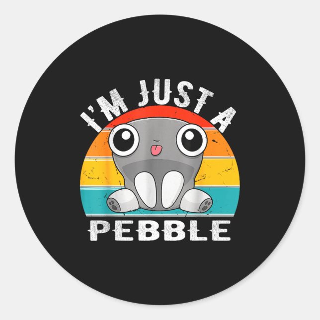 Adesivo I'm Just A Pebble Kids  (Frente)