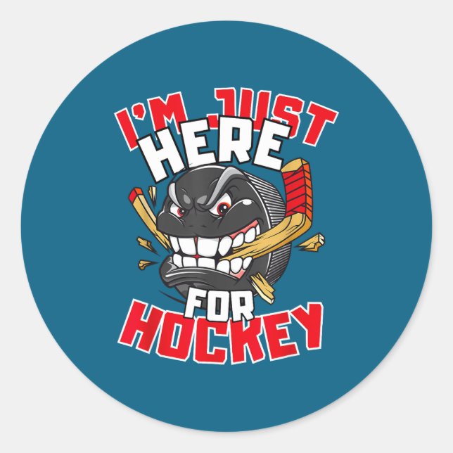Adesivo I'm Just Here For Hockey Funny Quote Hockey Lover  (Frente)