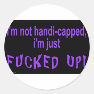 Adesivo im_not_handicapped_im_just