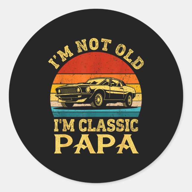 Adesivo I'm Not Old I'm Clic Papa Funny Car Grandpa Quote  (Frente)