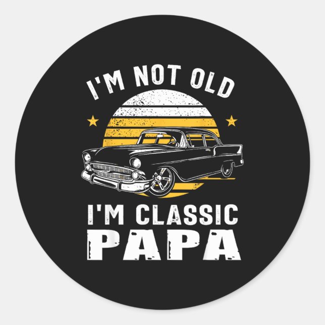 Adesivo I'm Not Old I'm Clic Papa Funny Muscle Car Hot Rod (Frente)