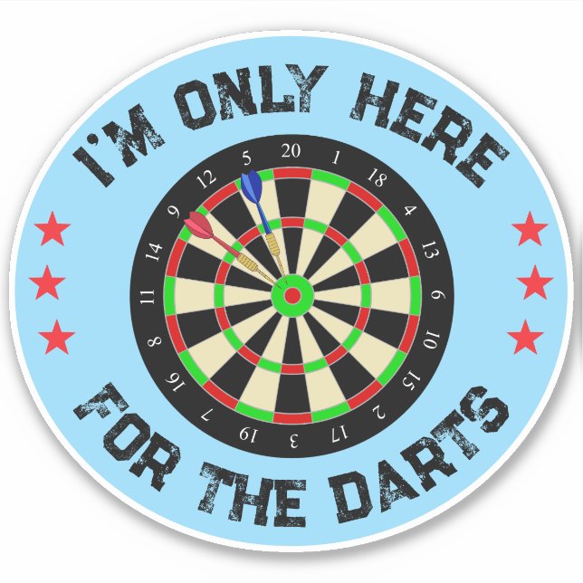 Adesivo Im Only Here For The Darts Funny Darts Player (Frente)