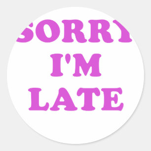 Adesivo Im pesaroso atrasado