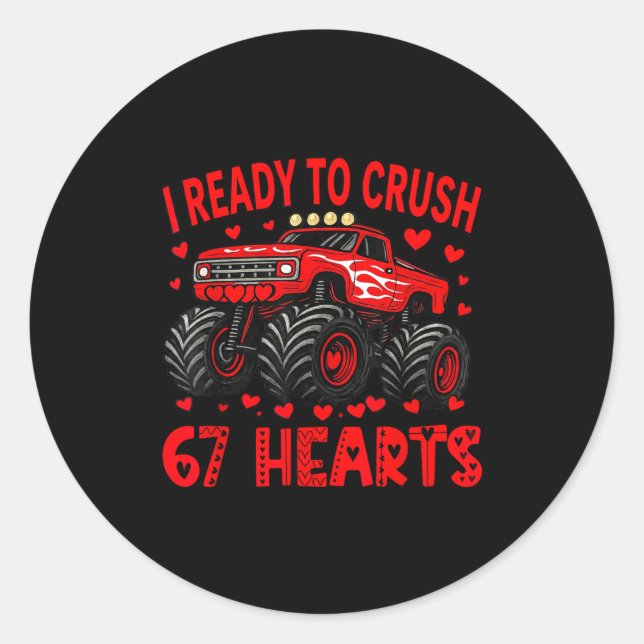 Adesivo I'm Ready To Crush 67 Hearts Monster Truck 6 7 Val (Frente)