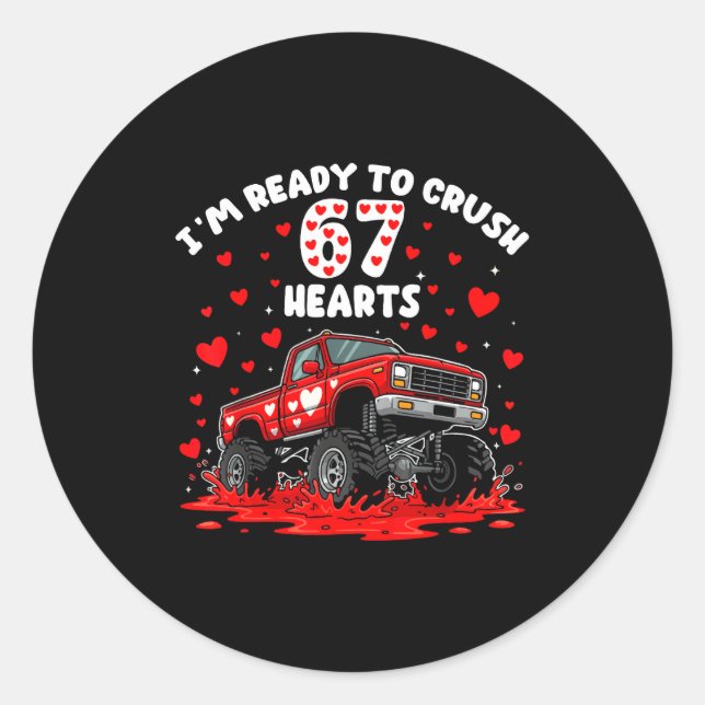 Adesivo I'm Ready To Crush 67 Hearts Truck Funny 6 7 Valen (Frente)