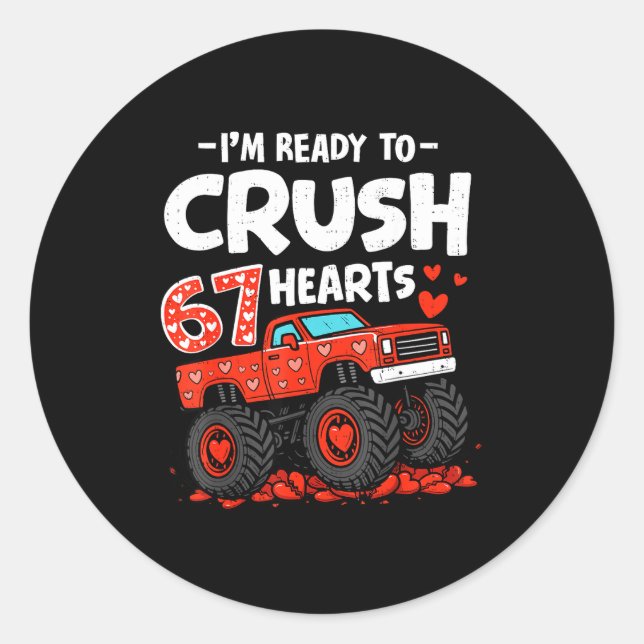 Adesivo I'm Ready To Crush 67 Hearts Truck Valentines Day  (Frente)