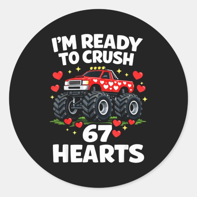 Adesivo I'm Ready To Crush 67 Hearts Truck Valentines Day  (Frente)