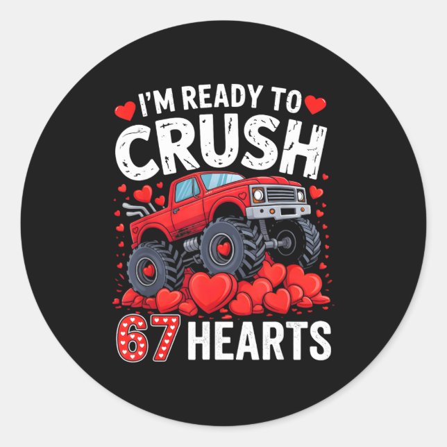 Adesivo I'm Ready To Crush 67 Hearts Truck Valentines Day  (Frente)