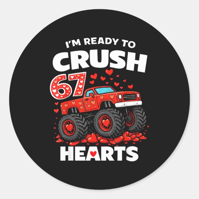 Adesivo I'm Ready To Crush 67 Hearts Truck Valentines Day  (Frente)