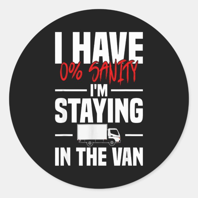 Adesivo I'm Staying In Tha Van Funny Phasmophobia Women's  (Frente)