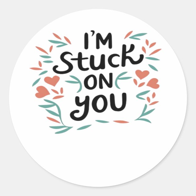Adesivo Im Stuck On You Valentines Black Text Minimal Desi (Frente)