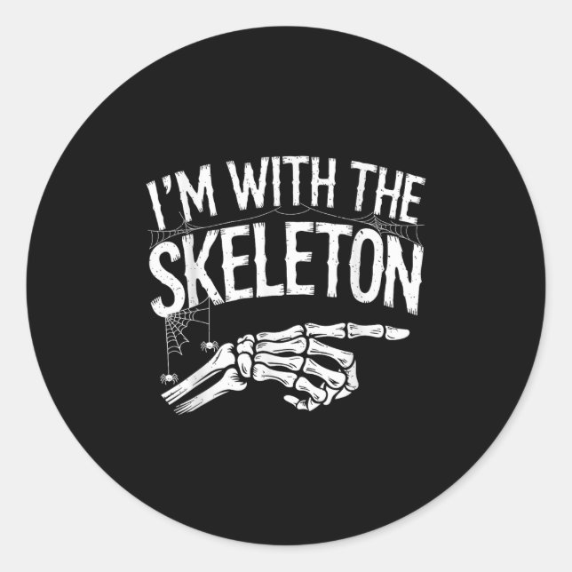 Adesivo I'm With The Skeleton Funny Halloween Costume  (Frente)