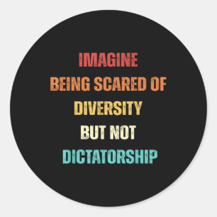 Adesivo Imaginem Ter Medo Da Diversidade, Mas Não Ditador