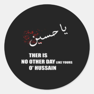 Adesivo Imam Hussein Não Há Um Dia Como O Seu Hussain