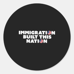 Adesivo Imigração Construída Nesta Nação Promove Imigrante