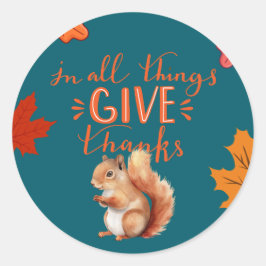 Adesivo In All Things Give Thanks Autumn Squirrel