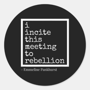Adesivo Incitar Esta Reunião À Rebelião