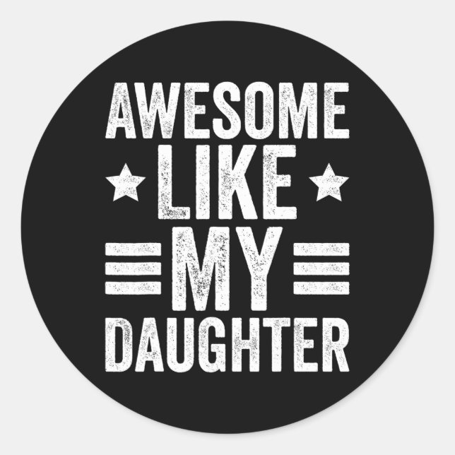 Adesivo Incrível Como A Minha Filha Oferece Homens Engraça (Frente)