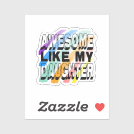 Adesivo Incrível Como Minha Filha, Família Engraçada Color