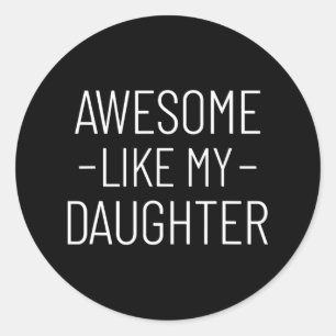 Adesivo Incrível Como O Pai Da Minha Filha Dia de os pais 