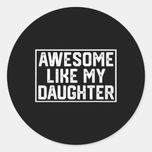 Adesivo Incrível Como Presentes Da Minha Filha Homens Dia