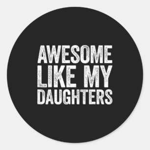 Adesivo Incrível Como Presentes Da Minha Filha Homens Dia 