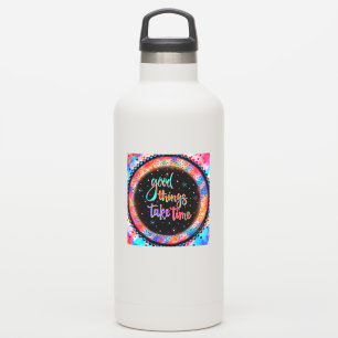 Adesivo Inspiração divertida "As coisas boas levam tempo