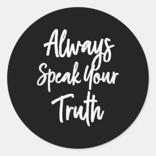 Adesivo Inspiracional, Sempre Fale Sua Verdade. Motivação