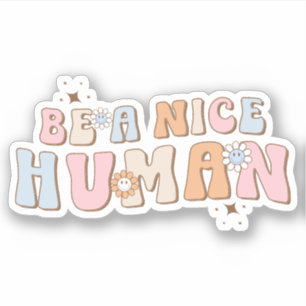 Adesivo Inspirador Seja Um Humano Legal, Ditos Positivos 