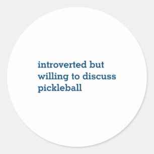 Adesivo Introvertido Disposto a Discutir Pickleball