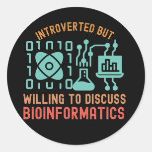 Adesivo Introvertido mas disposto a discutir Bioinformátic