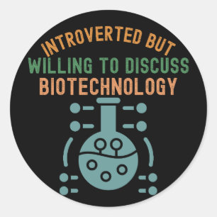 Adesivo Introvertido mas disposto a discutir biotecnologia