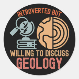 Adesivo Introvertido mas disposto a discutir geologia