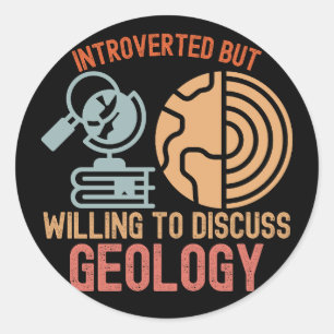Adesivo Introvertido mas disposto a discutir geologia