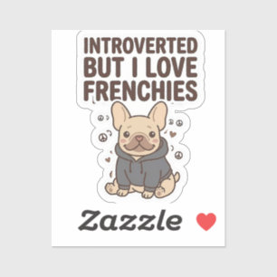 Adesivo Introvertido Mas Eu Amo Design Fofo De Frenchies