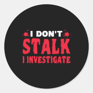 Adesivo Investigador Paranormal Não Falo que investiguei