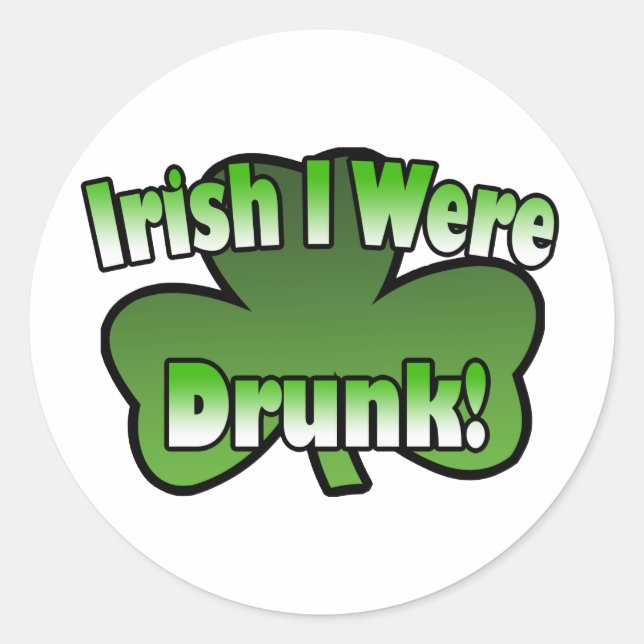 Adesivo Irlandês Eu Era Bebado Sticker (Frente)