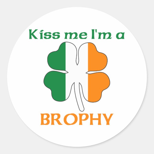 Adesivo Irlandês Personalizado me beija Eu sou Brophy (Frente)
