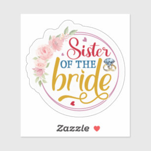 Adesivo Irmã da Noiva