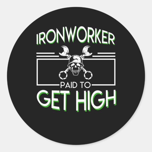 Adesivo Ironworker Pagou Para Obter Alto Ironário (Frente)