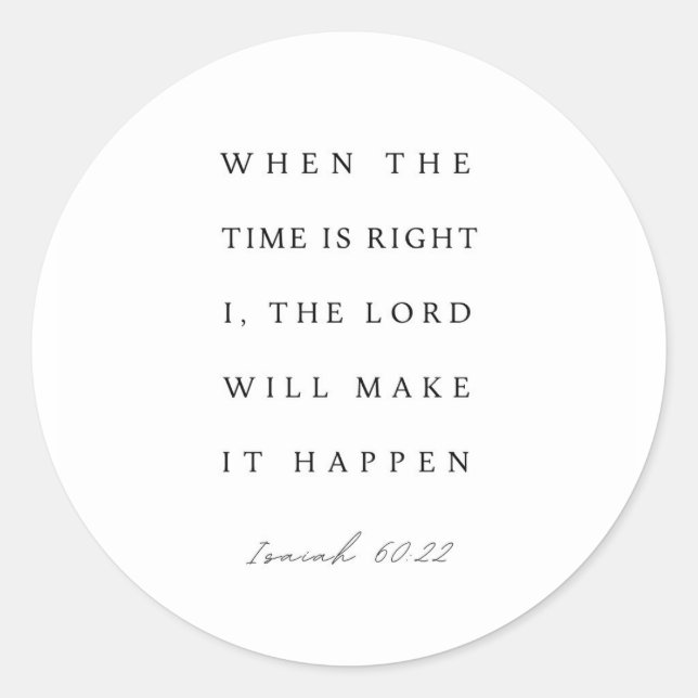 Adesivo Isaiah 60:22 When the Time is Right (Frente)