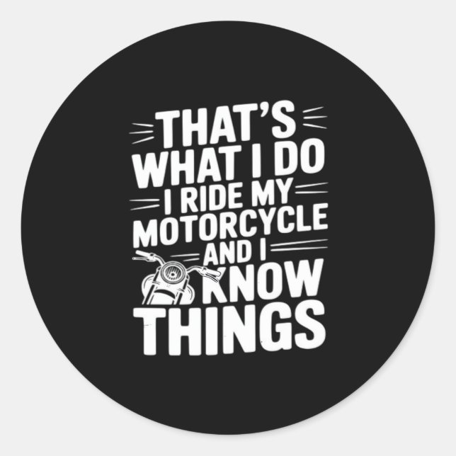Adesivo Isso é o que eu faço Eu ando de motocicleta e eu s (Frente)