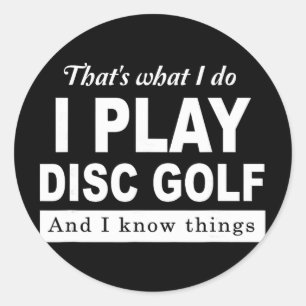 Adesivo Isso É O Que Eu Faço Eu Jogo Golfe De Disco E Eu S