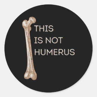 Adesivo Isto Não É Anatomia Humerosa Piada Osso Femur