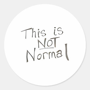 Adesivo Isto Não É Normal - Para O Mundo