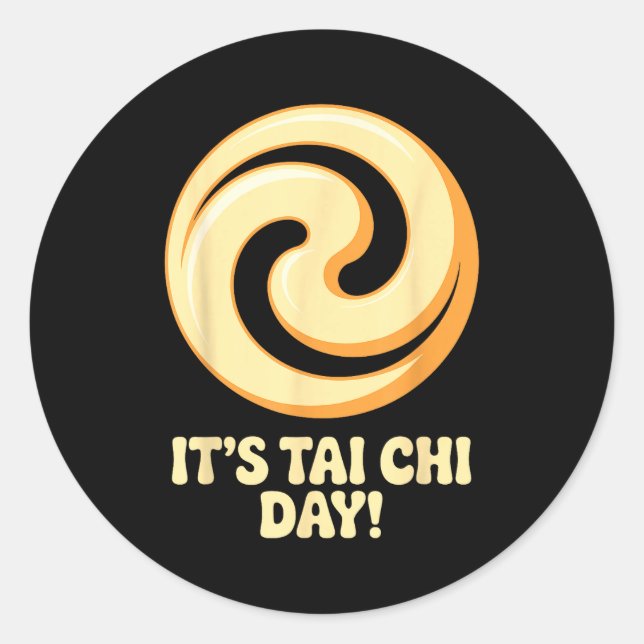 Adesivo It’s Tai Chi Day Martial Arts Wellness Meditation  (Frente)