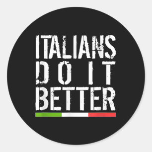 Adesivo Italianos fazem isso melhor Engraçado Itália Bande