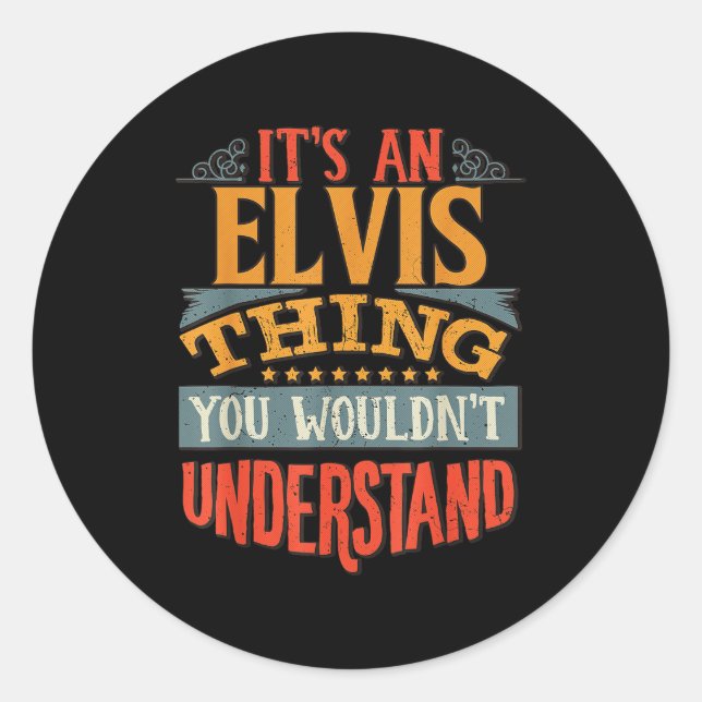 Adesivo It's An Elvis Thing You Wouldn't Understand  (Frente)