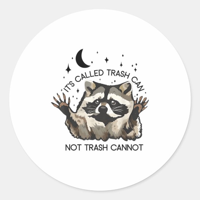 Adesivo It's Called Trash Can Not Trash Cannot  (Frente)